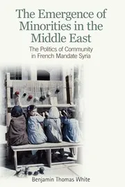 ظهور الأقليات في الشرق الأوسط وسياسات المجتمع في سوريا تحت الانتداب الفرنسي