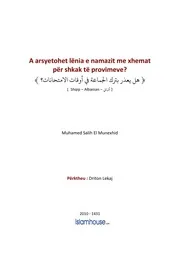 كتاب فتاوى فتاوي الفتاوى فتوى إسلامية مع الترجمة مترجم اللغة الالبانية الألبانية A Arsyetohet Lenia E Namazit Me Xhemat Per Shkak Te Provimeve