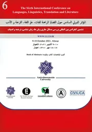 کتیب الملخصات - المؤتمر الدولي السادس حول القضايا الراهنة للغات، علم اللغة، الترجمة و الأدب