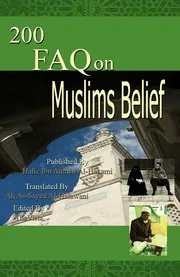 en FAQ on Muslim Belief أعلام السنة المنشورة في اعتقاد الطائفة المنصورة 200 سؤال وجواب في العقيدة