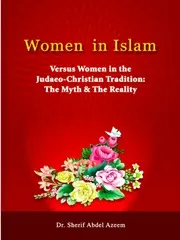 en a women in islam المرأة في الإسلام والمرأة في العقيدة اليهودية والمسيحية بين الأسطورة والحقيقة