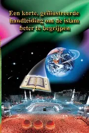الدليل المصور الموجز لفهم الإسلام كتاب مترجم الى اللغة الهولندية اللغه الهولنديه 46