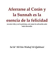 Aferrarse al Corán y la Sunnah es la esencia de la felicidadالسعادة بالتمسك بالقرآن و السنة ( إسباني )
